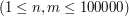 $ \left(1 \leq n,m \leq 100000 \right) $